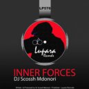 DJ Scossh Mdonori - Inner Forces