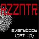 Rezzonator - Everybody (Get Up)