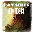 Ray Seiler - Switch (Tears In The Dub)