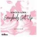 Kischa Link - Everybody Get Up (Dub Remix)