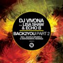 DJ Vivona, Lisa Shaw, Echo B - Back2You, Pt.2 (Q Narongwate Remix)