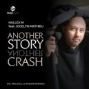 Hallex M Feat. Jocelyn Mathieu - Another Story, Another Crash