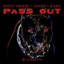 Nitti Gritti & Kaku feat. Gaeko - PASS OUT
