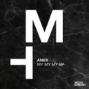 Anek - My My My