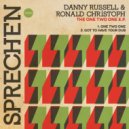 Danny Russell & Ronald Christoph - Got To Have Your Dub (Original Mix)