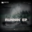 Daz Scott - Runnin'