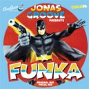 JonasGroove - Funka (Vocal Mix)
