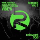 Mark DeMarko & Deep Influence Presents Celeda - Vibe\'N (Adam Has A Beat Remix)