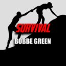 Bobbe Green - Survival (Georgies Tech House Dub)
