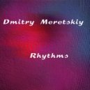 Dmitry Meretskiy - Rhythms