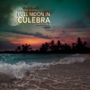 Antonio Ocasio - Full Moon In Culebra, Puerto Rico (Original Mix)