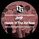 JMP (UK) - Hands In The Air Now (Original Mix)