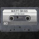 Matt Craig - Let The Music