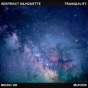 Abstract Silhouette - Tranquility
