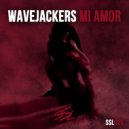 Wavejackers - Mi Amor