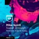 Mike Spirit - Sweet Enough