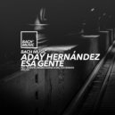 Aday Hernández - Esa Gente (Domshe Remix)