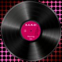 B.A.N.G! - Movin\' On (Club Instrumental)