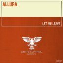 Allura - Let Me Leave (Extended Mix)