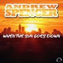 Andrew Spencer - When The Sun Goes Down