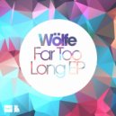 Wolfe - Far 2 Long (Pharaoh K Remix)