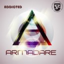 ARMADARE - Addicted (Original Mix)