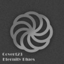 Covert23 - Eternity Blues