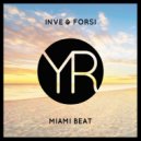 Inve & Forsi - Miami Beat (Original Mix)