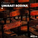 Oblomov - Umiraet Rodina (Original Mix)