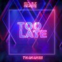 THAHANEE - Too Late (Original Mix)