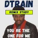 D-Train - Youre the one for me