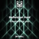 Reflection Void - Emotions for you (Original)