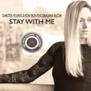Christos Fourkis, Roni Iron, Dragana Bilčar - Stay With Me