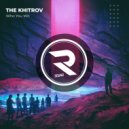 The Khitrov - Who You Wit