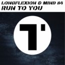 Longflexion & Mind 84 - Run To You (Skylar Bass Remix)