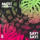 MOTi x nomerci - Say! Say!