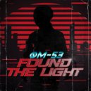 ØM-53 - Found the Light