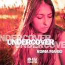 Roma Mario - Undercover