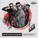 Gustavo Mota, Lowderz - Move My Body (Original Mix)