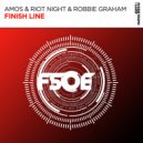 Amos & Riot Night & Robbie Graham - Finish Line (Extended Mix)