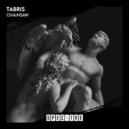 TABRIS - Chainsaw (Original Mix)