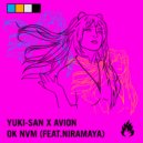 AVION, Yuki-San feat. Niramaya - OK NVM (Original Mix)