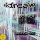Ildrealex - Do Not Be Sad