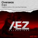 Overseas - Baja (Kaimo K Remix)