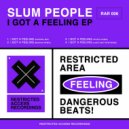 Slum People - I Got A Feeling (Lance Matthew Echo Remix)
