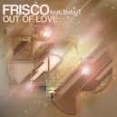 Frisco feat. Baby T - Out Of Love (Soneec Black Hole Dub)