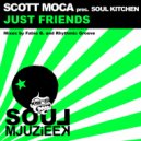 Scott Moca pres. Soul Kitchen - Just Friends (Fabio B. Disco Mix)