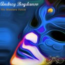 Andrey Bogdanov - His Masters Voice (Original Mix)