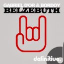 Gabriel D\'Or, Bordoy - Belzebuth (Original Mix)