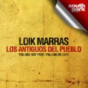 Loik Marras - You Are Not Free (Original Mix)